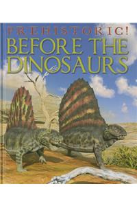 Before the Dinosaurs