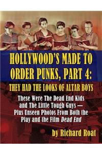 Hollywood's Made To Order Punks, Part 4