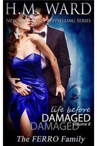 Life Before Damaged, Vol. 8 (The Ferro Family)