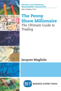 Penny Share Millionaire: The Ultimate Guide to Trading