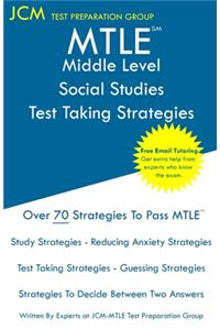 MTLE Middle Level Social Studies - Test Taking Strategies