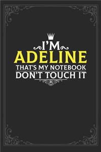 I'm Adeline that's my notebook don't touch it