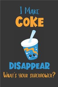 I Make Coke Disappear - What's Your Superpower?