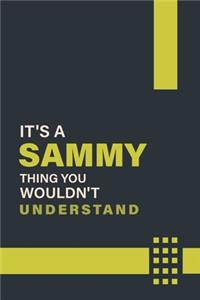 It's a Sammy Thing You Wouldn't Understand