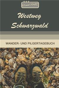 TRAVEL ROCKET Books Westweg Schwarzwald Wander- und Pilgertagebuch