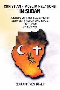 Christian - Muslim Relations in Sudan