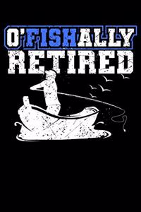 O'Fishally Retired