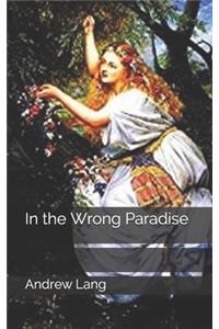 In the Wrong Paradise
