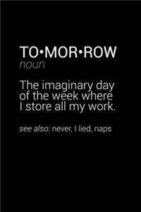 Funny Tomorrow Definition Notebook