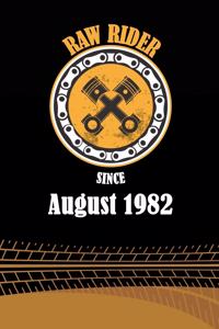Raw Rider Since August 1982