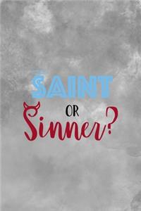 Saint Or Sinner ?