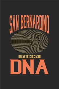 San Bernardino Its in my DNA