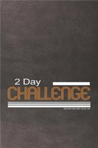 2 Day challenge