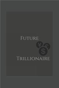 Future Trillionaire