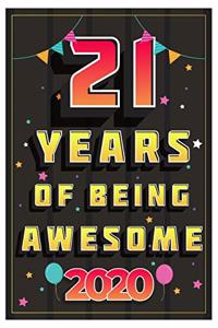 21 Years Of Being Awesome 2020 Notebook Gift