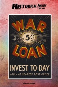 Historical Posters! War loan