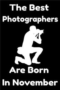 The Best Photographers Are Born In November