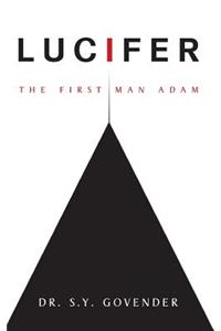 Lucifer: The First Man Adam
