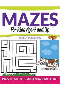Mazes For Kids Age 4 and Up
