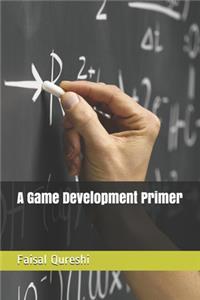 Game Development Primer