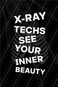 X-Ray Techs See Your Inner Beauty