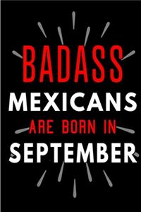 Badass Mexicans Are Born In September