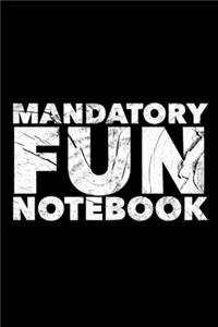 Mandatory Fun Notebook