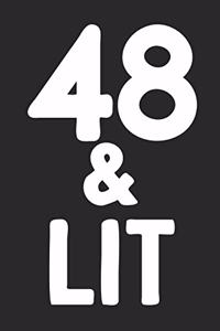 48 & Lit