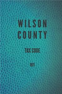 Wilson County Tax Code 1971