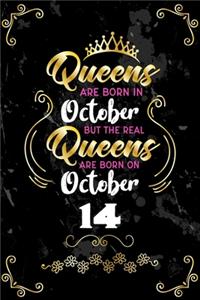 Queens Are Born In October But The Real Queens Are Born On October 14