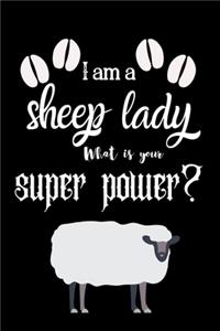 I am a sheep lady What is your super power?