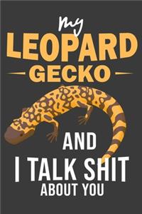 My Leopard Gecko And I Talk Shit About You