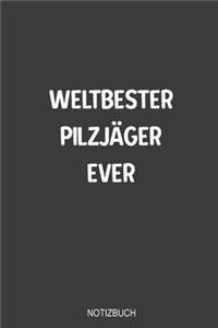 Weltbester Pilzjäger Ever Notizbuch