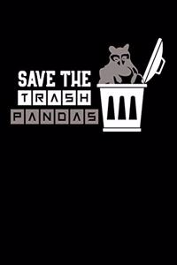 Save the Trash Pandas