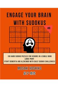 Engage Your Brain With Sudokus #8