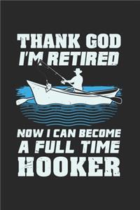 Thank God I'm Retired Now I Can Become A Full Time Hooker