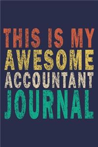This Is My Awesome Accountant Journal
