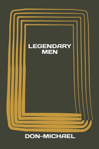 Legendary Men