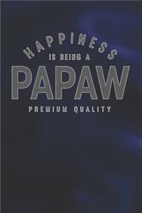 Happiness Is Being A Papaw Premium Quality