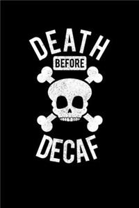 Death Before Decaf