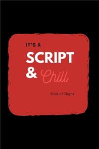 Script and Chill