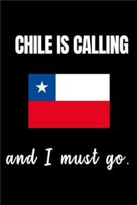 Chile is Calling and i Must Go Notizbuch