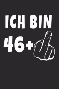 Ich Bin 46 + Mittelfinger
