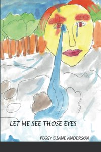 Let Me See Those Eyes