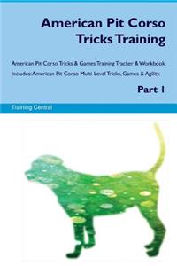 American Pit Corso Tricks Training American Pit Corso Tricks & Games Training Tracker & Workbook. Includes