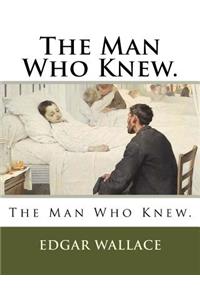 Man Who Knew.