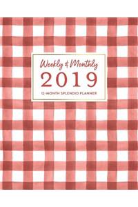 Weekly & Monthly 2019 12-Month Splendid Planner