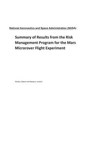 Summary of Results from the Risk Management Program for the Mars Microrover Flight Experiment