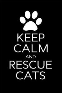 Keep Calm and Rescue Cats