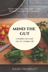 Mind The Gut